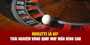 Cách Chơi Roulette Nova88 Chuẩn Và Dễ Trúng Nhất Năm 2025
